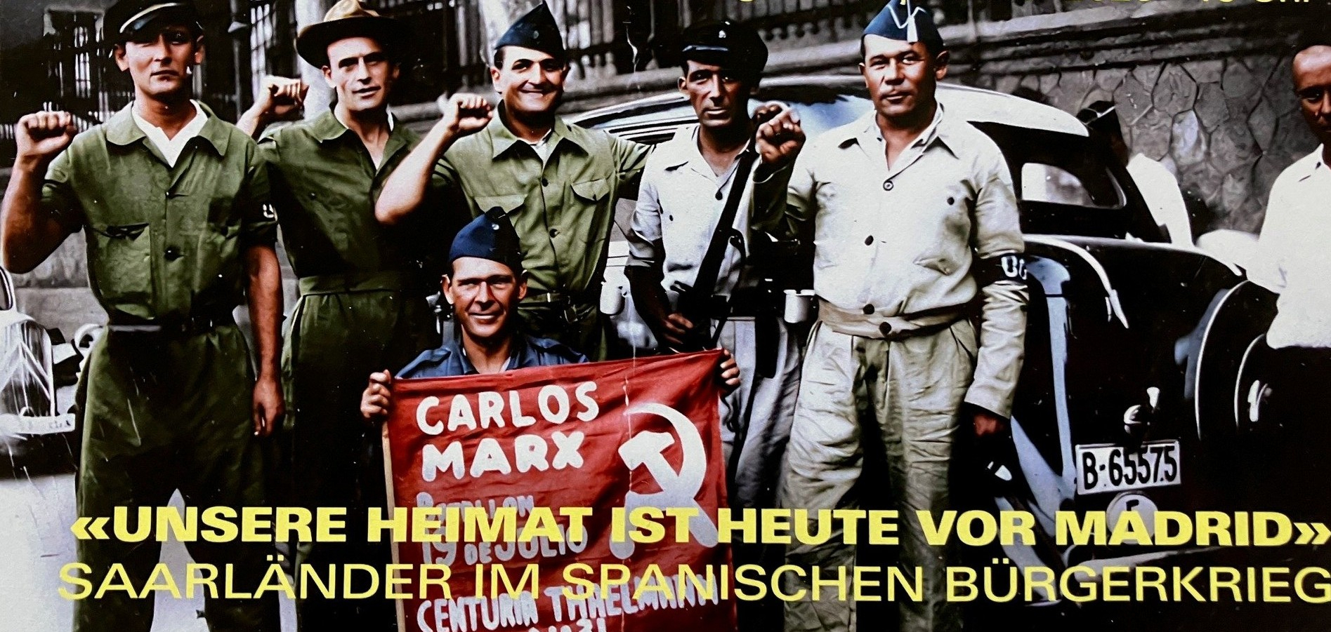 Spanienkämpfer aus dem Saarland. Erster von links: Wilhelm Schmidt, Saarbrücken; Zweite Reihe Dritter von links: Willi Kunkel. Die Aufnahme wurde mit KI koloriert. Quelle: Stadtarchiv Völklingen/Sammlung Luitwin Bies.